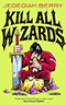 Kill All Wizards